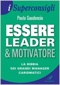 Essere Leader e Motivatore 1