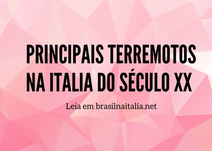 Principais terremotos na Italia do século XX
