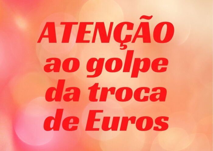 golpe da troca de euros