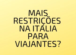 restrições para entrar na Italia
