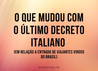o que mudou em relação a entrada de brasileiros na Italia com o último decreto de 28/08/2021