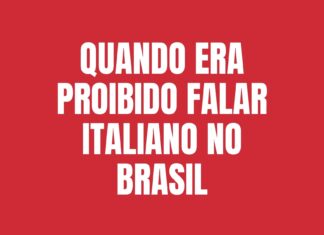 proibido falar italiano no Brasil