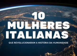 10 mulheres italianas que revolucionaram a história da humanidade