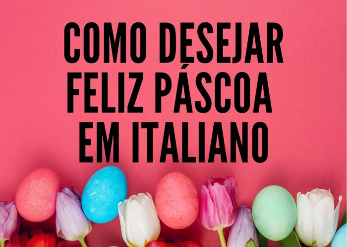 como deseja feliz páscoa em italiano