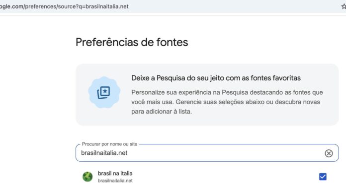 Google lança o recurso Fontes Preferidas: veja como seguir o Brasil na Italia nas suas buscas Tela de Preferências de fontes do Google com o Brasil na Italia selecionado como fonte preferida